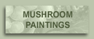 Mushroom Paintings